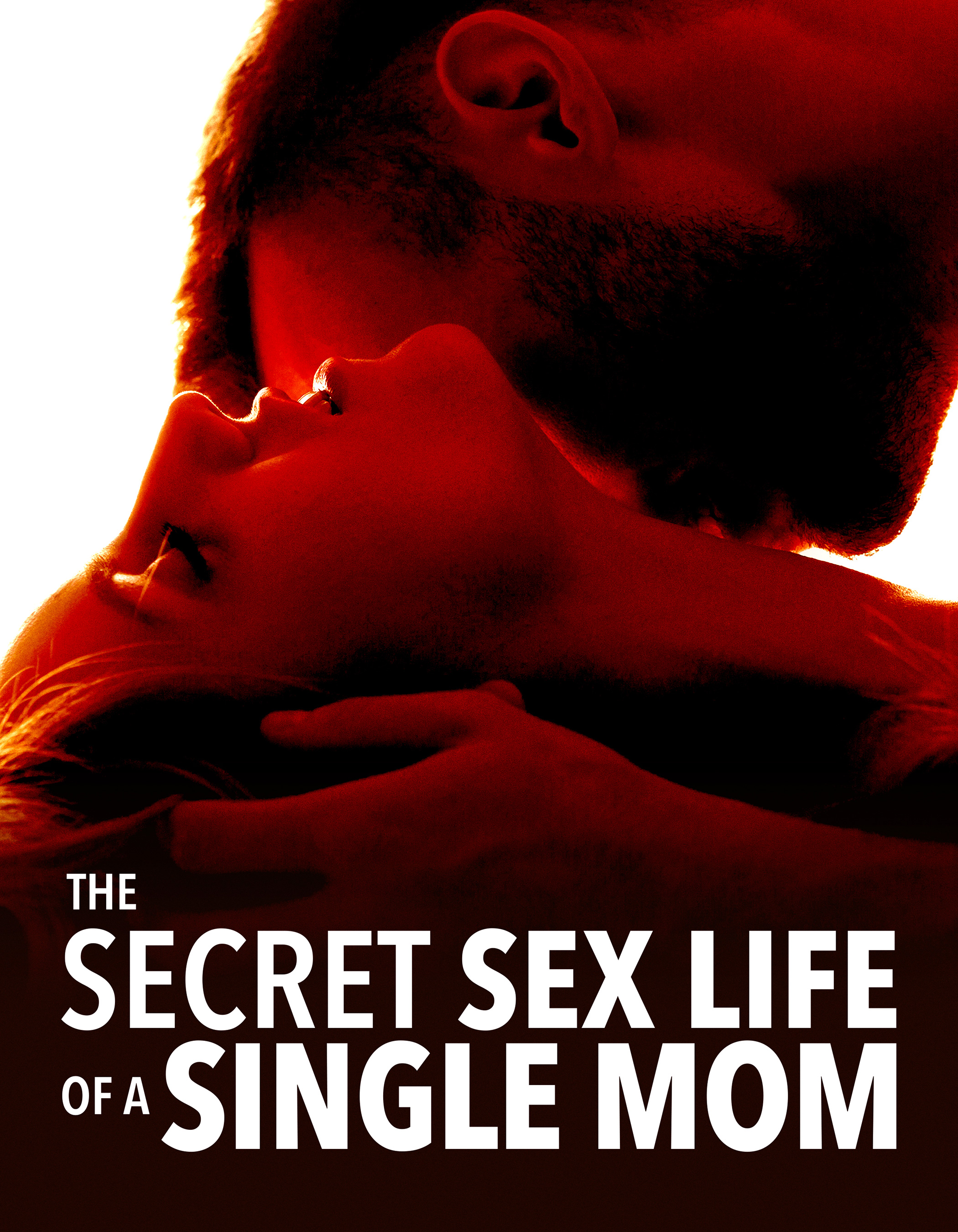 Watch The Secret Sex Life of a Single Mom Full Movie Free Online  