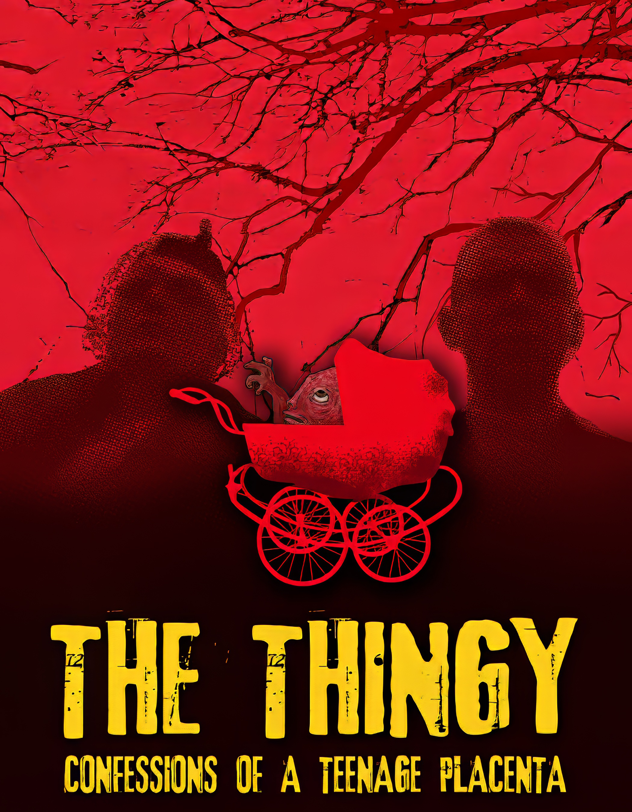 Watch The Thingy: Confessions of a Teenage Placenta Full