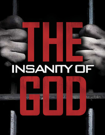 The Insanity of God