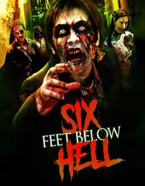 6 Feet Below Hell