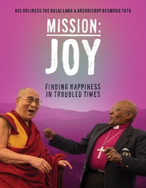 Mission: JOY - Finding Happiness in Troubled Times