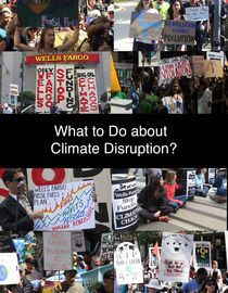 What to Do about Climate Disruption?