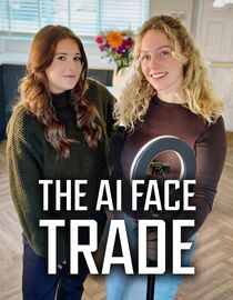 The AI Face Trade