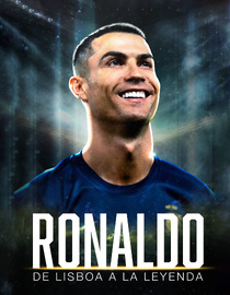 Ronaldo: De Lisboa a la leyenda