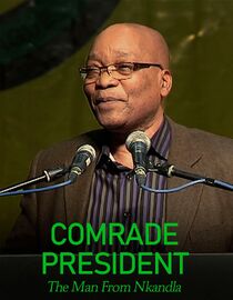 Comrade President: The Man from Nkandla