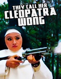 They Call Her Cleopatra Wong