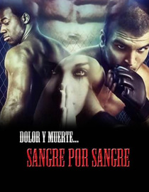 Dolor y Muerte, Sangre por Sangre