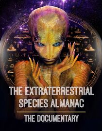 The Extraterrestrial Species Almanac: The Documentary