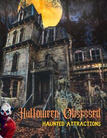 Halloween Obsessed: Haunted Attractions