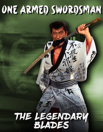 One Armed Swordsman: The Legendary Blades