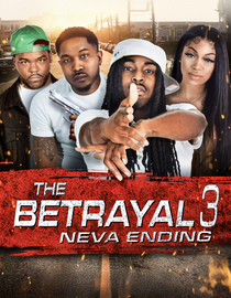 The Betrayal 3: Neva Ending