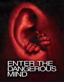 Enter The Dangerous Mind