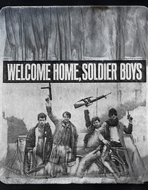 Welcome Home, Soldier Boys