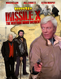 RiffTrax: Missile X: The Neutron Bomb Incident