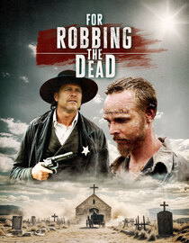 For Robbing the Dead
