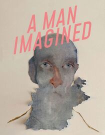A Man Imagined