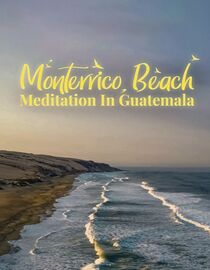 Monterrico Beach Meditation in Guatemala
