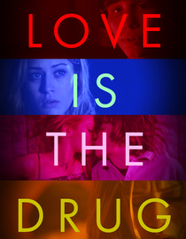Love Is the Drug