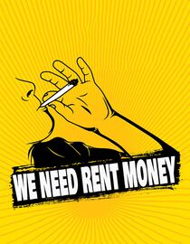 We Need Rent Money