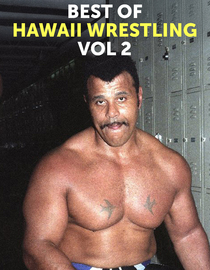 Best of Hawaii Wrestling Vol 2