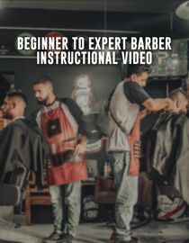 Beginner to Expert Barber Instructional Video