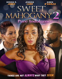 Sweet Mahogany 2 : Pure Indulgence