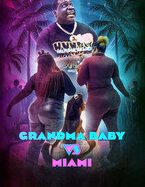 Grandma Baby Vs Miami