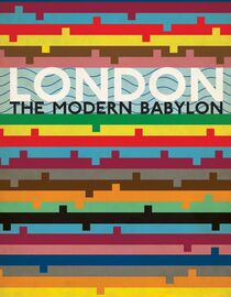 London: The Modern Babylon