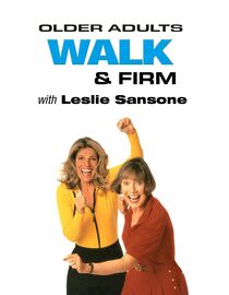Older Adults Walk and Firm: With Leslie Sansone