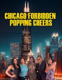 Chicago Forbidden Popping Cheers