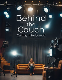 Behind the Couch: Casting in Hollywood