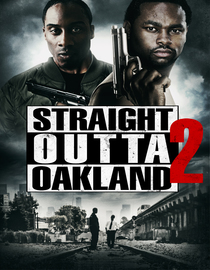 Straight Outta Oakland 2