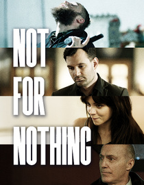 Not For Nothing