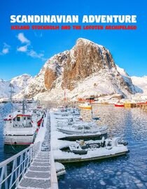 Scandinavian Adventure, Iceland Stockholm, and the Lofoten Archipelago