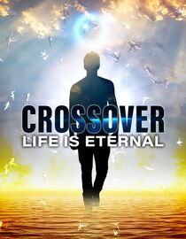 Crossover: Life Is Eternal