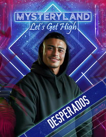 Mysteryland: Let's Get High - Desperados
