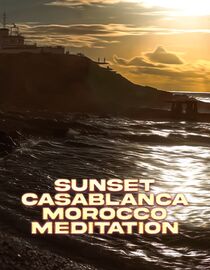 Sunset Casablanca Morocco Meditation