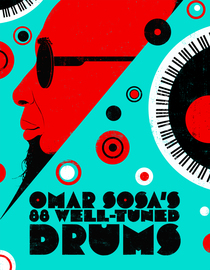 Omar Sosa's 88 Well-Tuned Drums