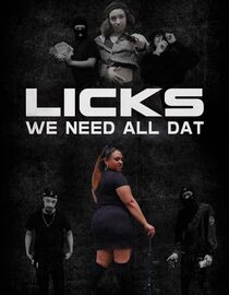 Licks: We Need All Dat