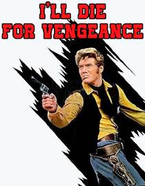 I'll Die for Vengeance