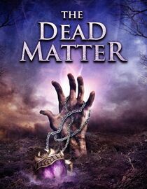 The Dead Matter