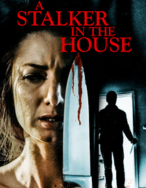 A Stalker in the House