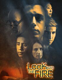 Look into the Fire