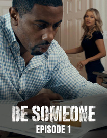 S01 E01 - Episode 1 - Be Someone
