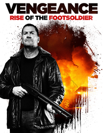 Vengeance: Rise of the Footsoldier