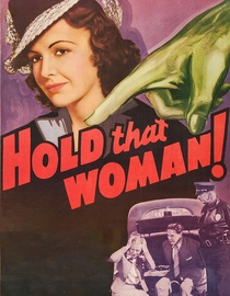 Hold That Woman!