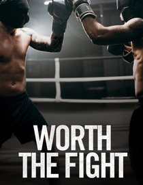 Worth The Fight