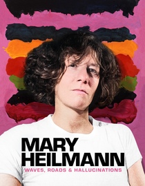 Mary Heilmann: Waves, Roads & Hallucinations