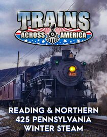 Trains Across America: Reading and Northern 425 Pennsylvania Winter Steam