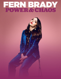 Fern Brady: Power & Chaos